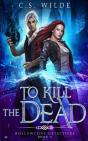 To Kill The Dead - Preview