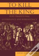 To Kill The King