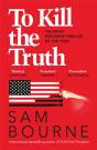To Kill The Truth - Preview