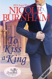 To Kiss A King