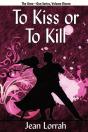 To Kiss Or To Kill - Preview