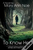 To Know Her