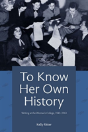 To Know Her Own History - Preview