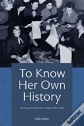 To Know Her Own History