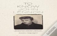 To Know John Lennon