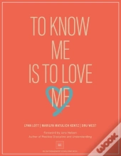 To Know Me Is To Love Me