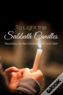 To Light The Sabbath Candles