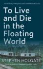 To Live And Die In The Floating World - Preview