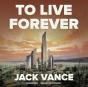 To Live Forever - Preview