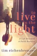To Live In The Light