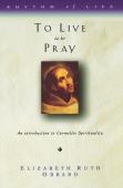 To Live Is To Pray