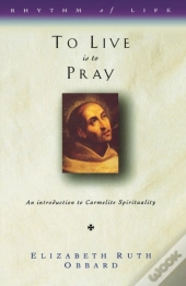 To Live Is To Pray