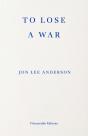 To Lose A War - Preview