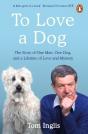 To Love A Dog - Preview