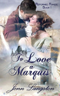To Love A Marquis - Preview