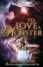 To Love A Monster - Preview