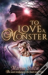 To Love A Monster