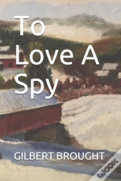 Capa do artigo To Love A Spy