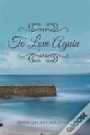 To Love Again