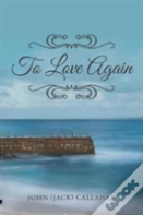 To Love Again