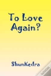 To Love Again?