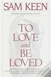 To Love And Be Loved