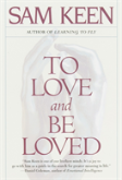 To Love And Be Loved