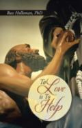 To Love Is To Help