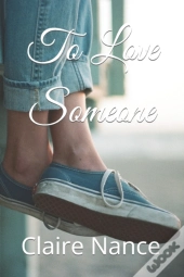 To Love Someone