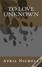Capa do artigo To Love Unknown