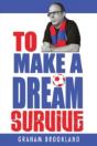To Make A Dream Survive - Preview