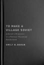 To Make A Village Soviet - Preview