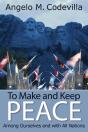 To Make And Keep Peace Among Ourselves And With All Nations - Preview