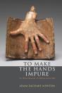 To Make The Hands Impure - Preview