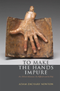 To Make The Hands Impure - Preview