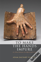 To Make The Hands Impure