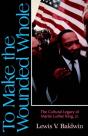 To Make The Wounded Whole - Preview