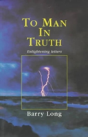 To Man In Truth - Preview