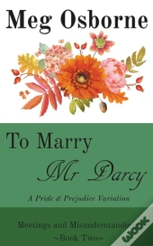 To Marry Mr Darcy - A Pride And Prejudice Variation