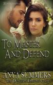 To Master And Defend