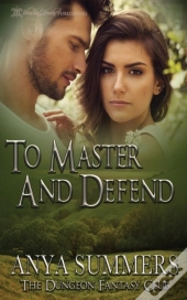 To Master And Defend