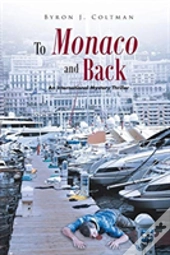 To Monaco And Back