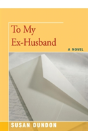 To My Ex-Husband - Preview