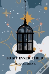 To My Inner Child