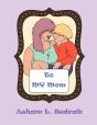 To My Mom - Preview
