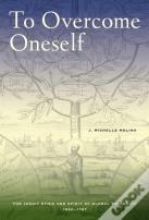 To Overcome Oneself
