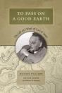 To Pass On A Good Earth - Preview