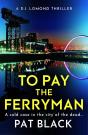 To Pay The Ferryman - Preview