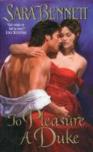 To Pleasure A Duke