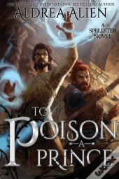 To Poison A Prince